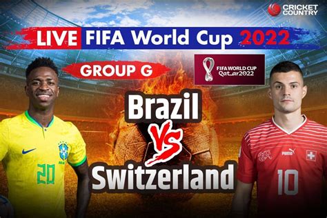 fifa world cup 2022 brazil vs switzerland
